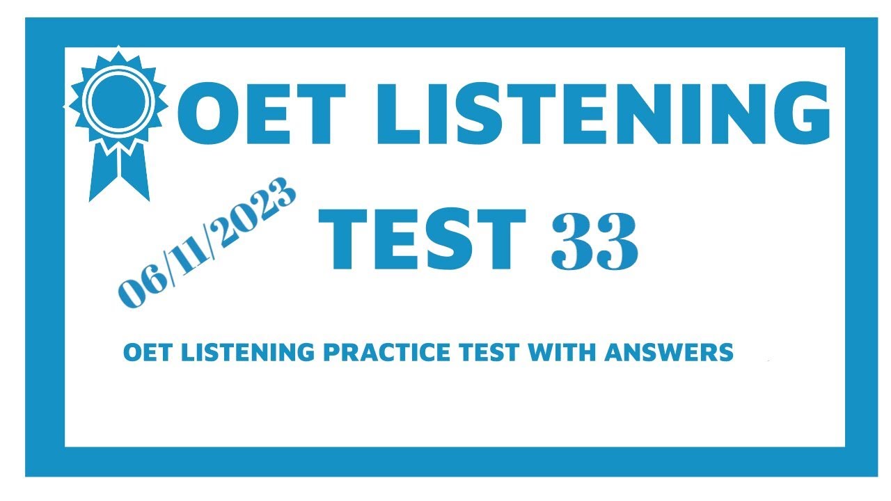 New Updated OET Listening Test With Answers 2023/Test 33