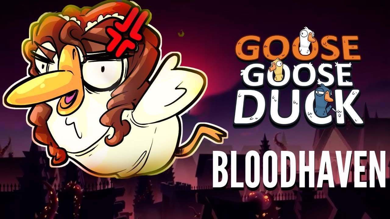 Bloodhaven EXPLAINED - Goose Goose Ducks Latest Map/Roles