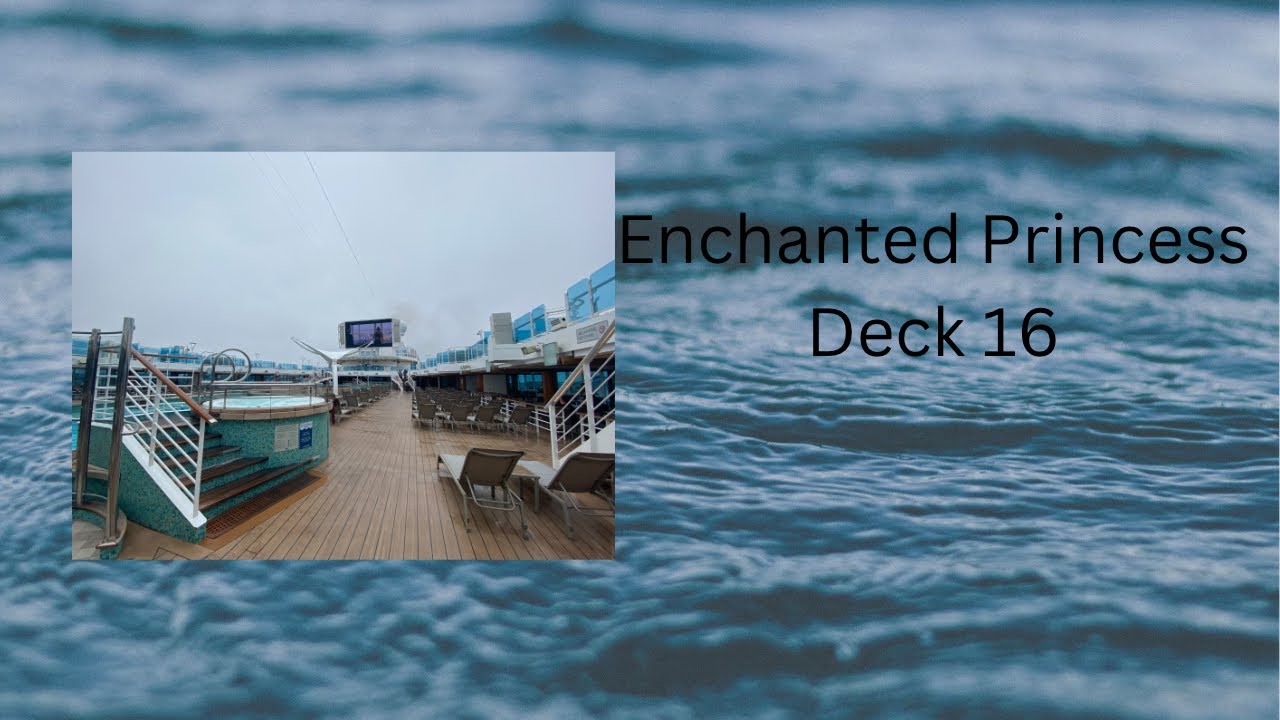 Enchanted Princess, Deck 16