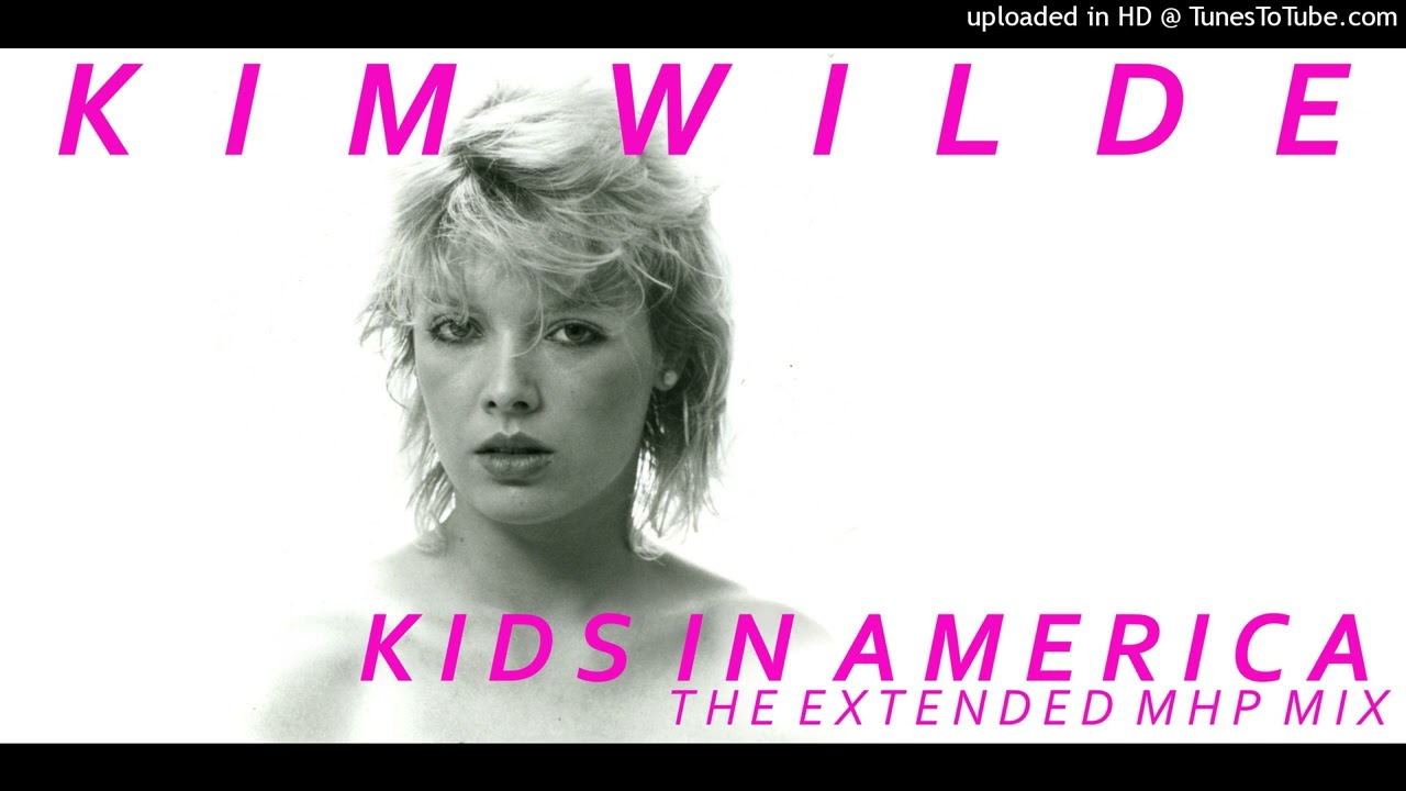Kim Wilde - Kids In America (The Extended MHP Mix)