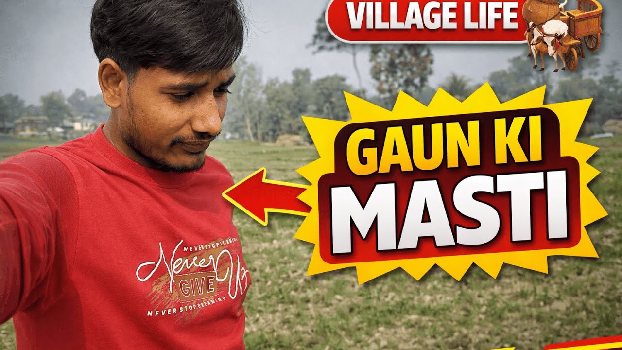 Gaun Ki Masti 😊