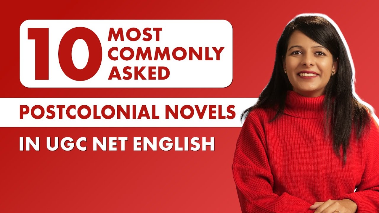 Don't Miss These 10 Crucial Postcolonial Novels for UGC NET English!