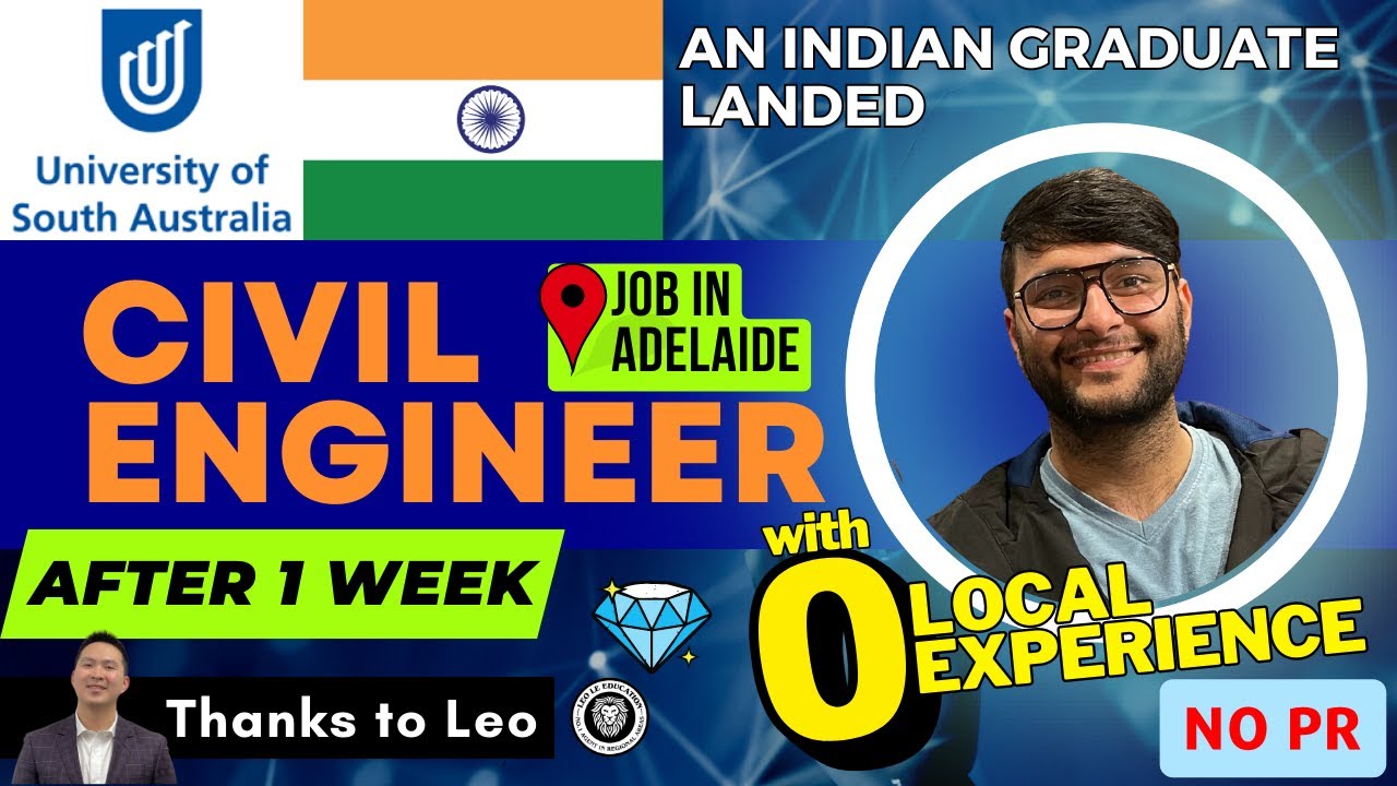 INDIAN GRADUATE FROM UNI OF SOUTH AUSTRALIA LANDED HIS CIVIL ENGINEER JOB IN ADELAIDE AFTER 1 WEEK