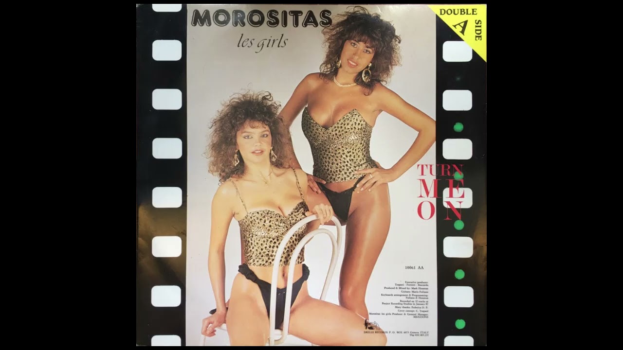 Morositas Les girls  - Turn me on  1987 Italo Disco