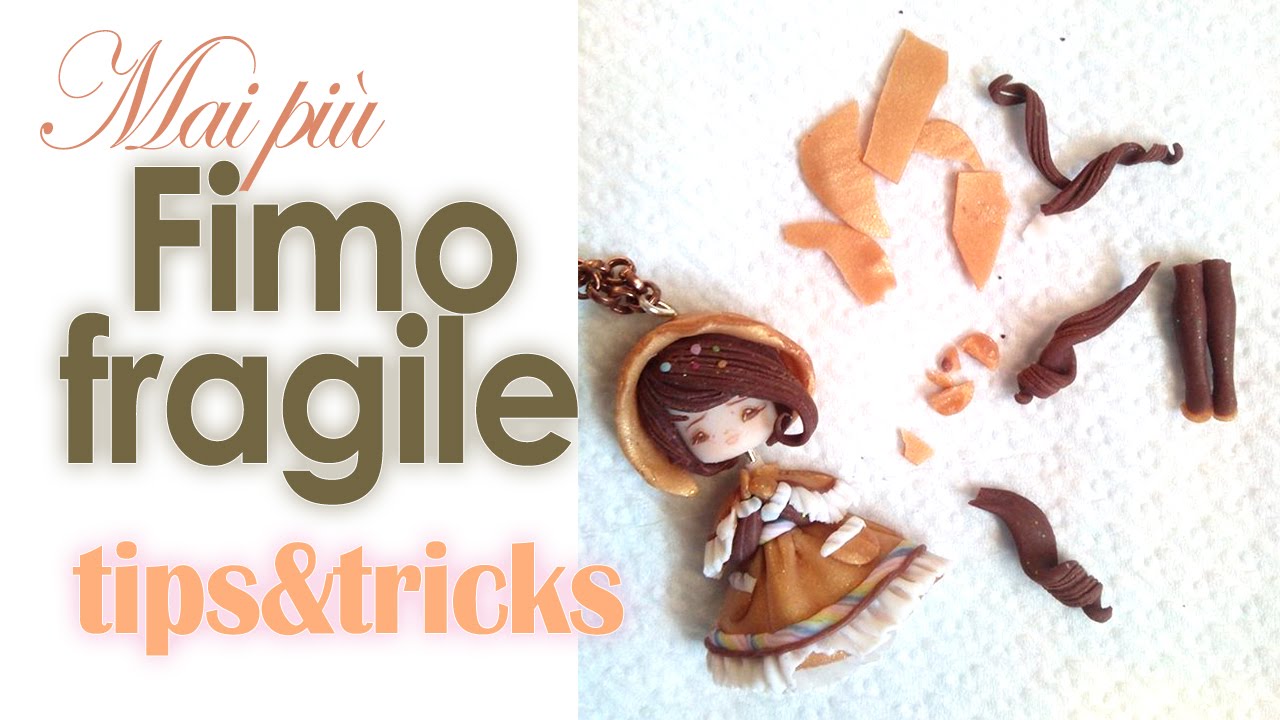 FIMO che non si rompe - Polymer clay Tutorial Fimo resistant