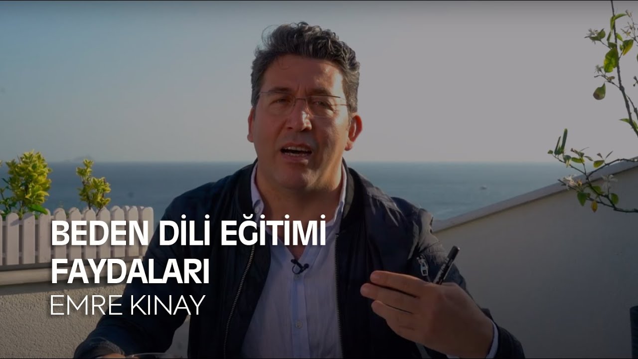 Beden Dili Eğitiminin Faydaları | Emre Kınay