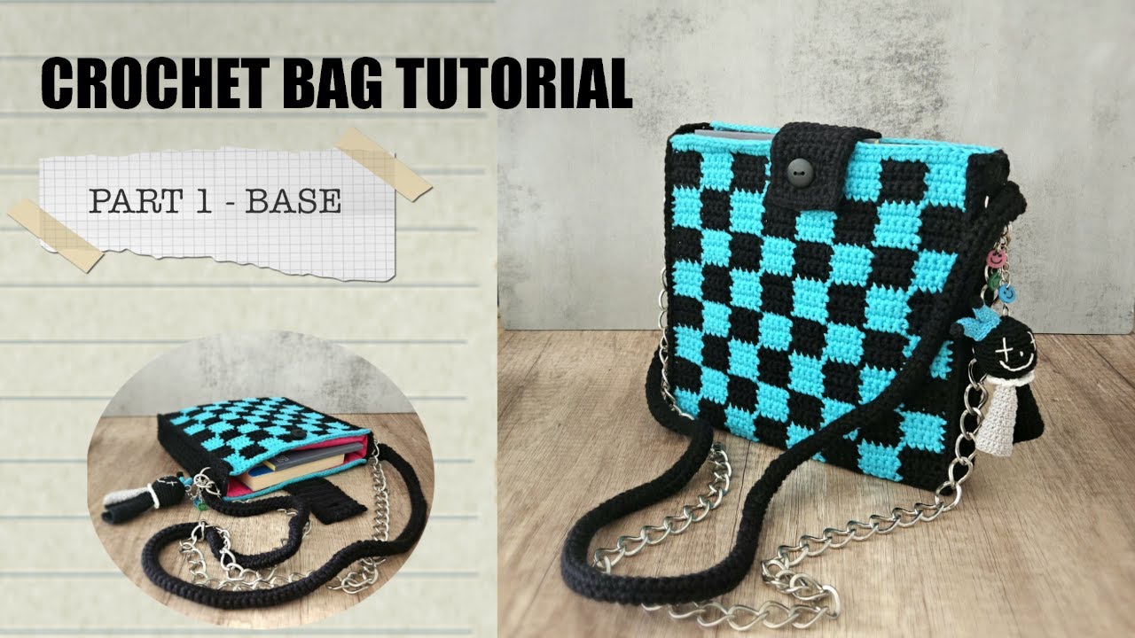 JITB Inspired Crochet Bag Tutorial - Part 1/Base