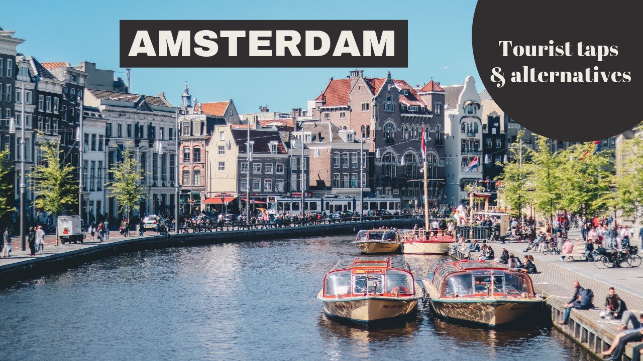 10 X TOURIST TRAPS IN AMSTERDAM & the cooler alternative  // Your Little Black Book