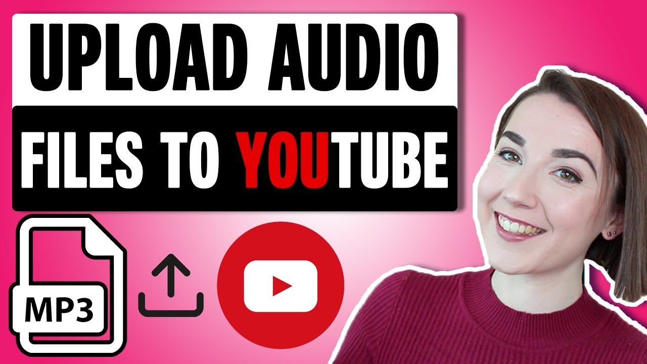 Как загрузить аудиофайл на YouTube