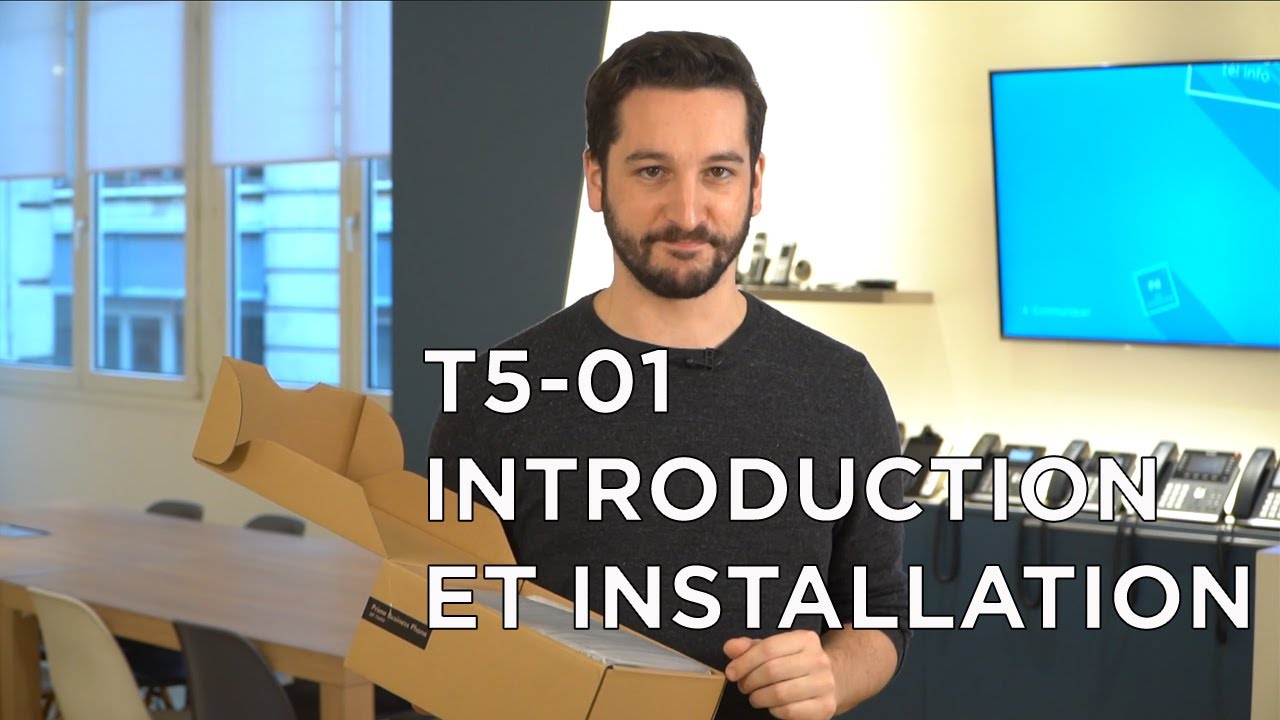 01 - Yealink T5 - Introduction et Installation de base