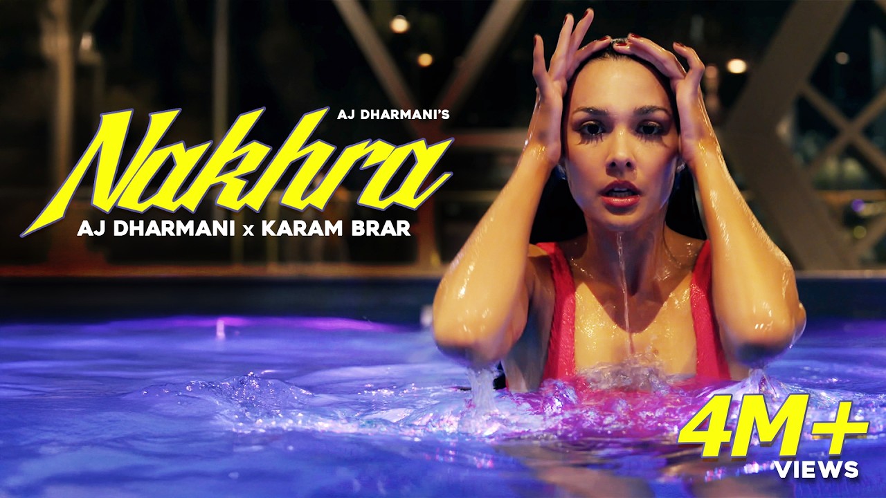 Nakhra (Official MV) - AJ Dharmani ft Karam Brar | Tru Makers | Latest Punjabi Song 2026