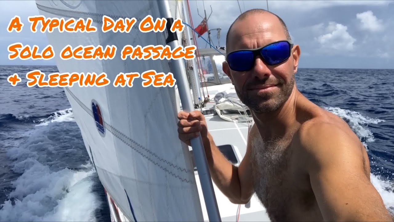 Ep 5 A Typical day at sea for the solo sailor and sleeping offshore