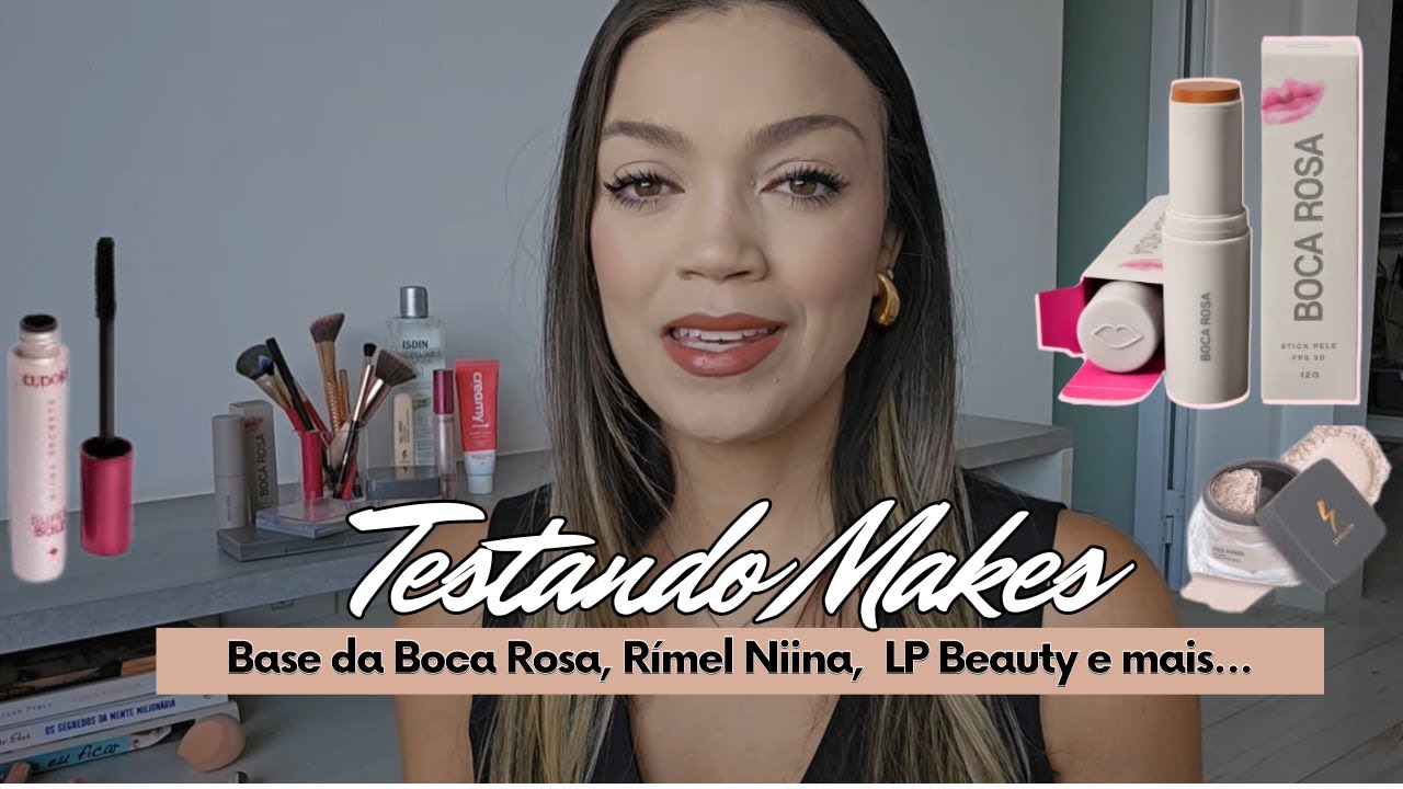 Testando Makes Comigo - Base Boca Rosa, Rímel Niina Secrets, Corretivo e Pó LP Beauty