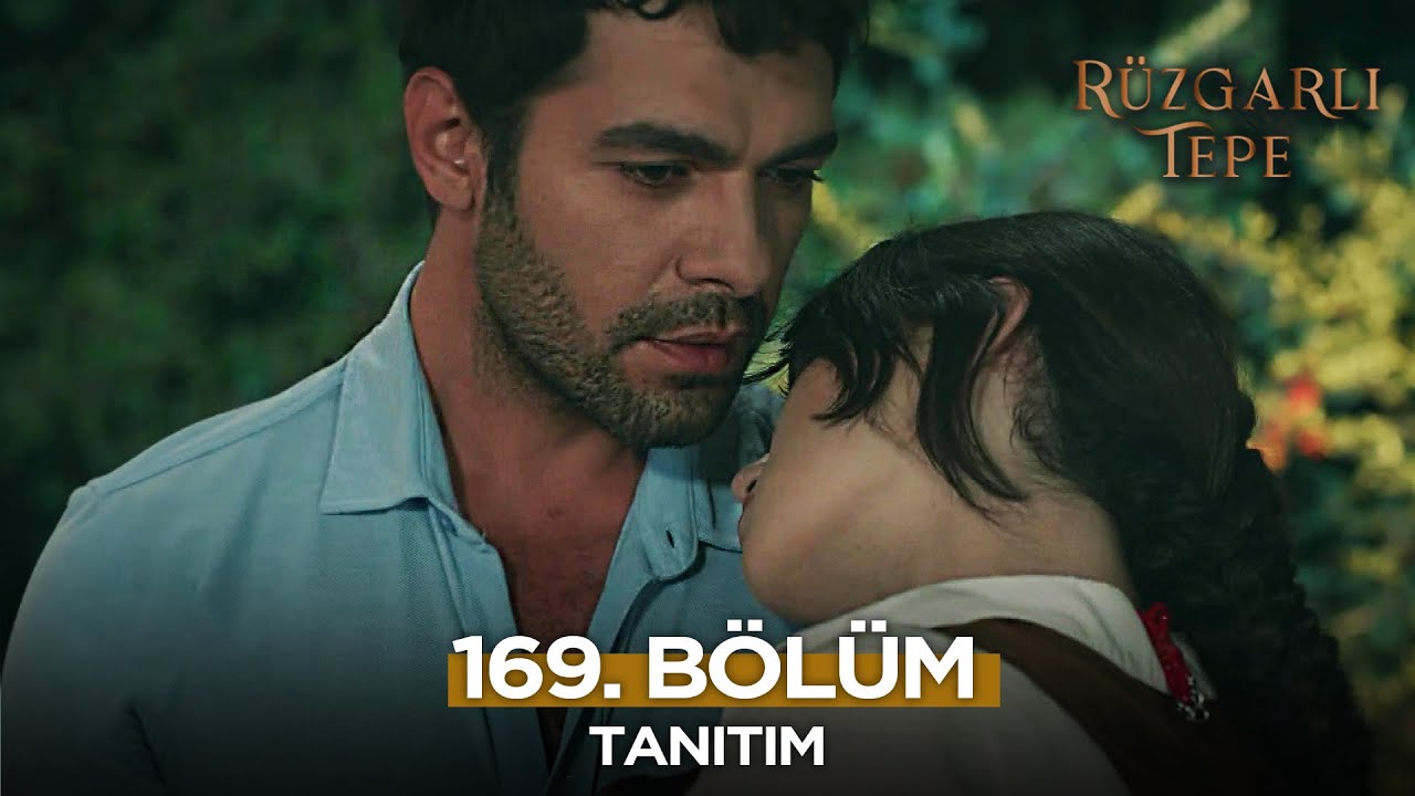 Rüzgarlı Tepe 169. Bölüm Fragmanı | 12 Ocak Pazar @RuzgarliTepe