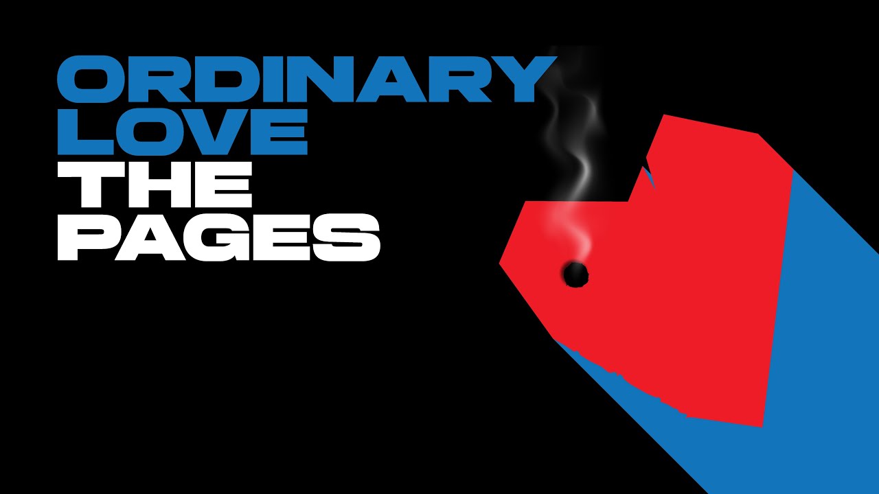 The Pages - Ordinary Love