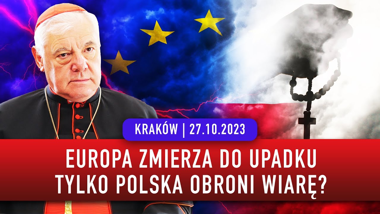 Europa zmierza do upadku. Tylko Polska obroni wiarę? | Kard. Gerhard M&uuml;ller w Krakowie | 27.10.2023