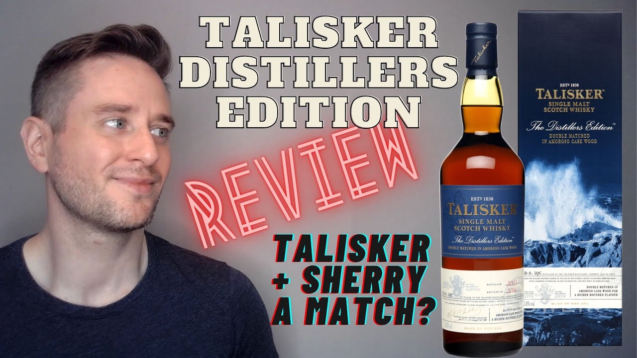 Talisker Distillers Edition REVIEW: Worth it?