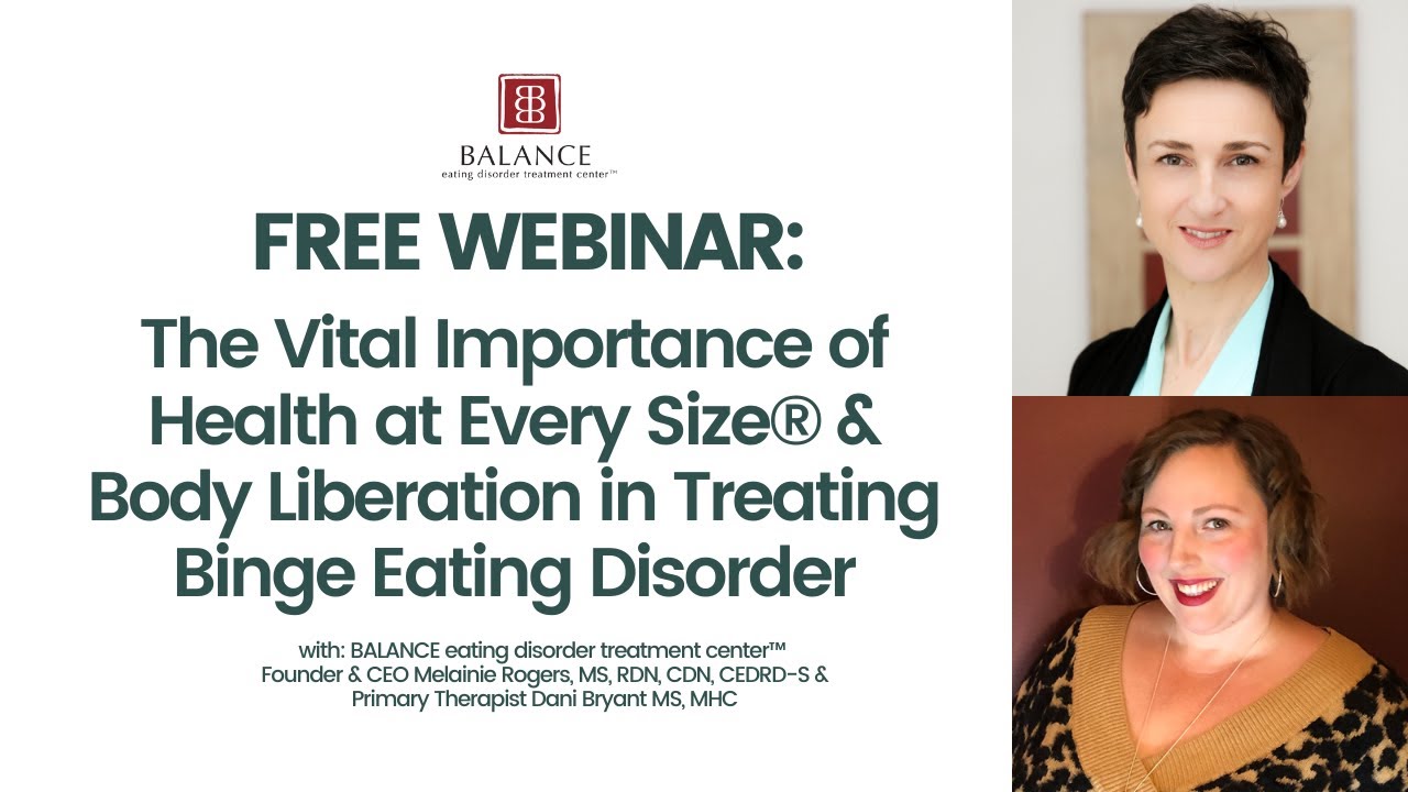 The Vital Importance of Health at Every Size&reg; & Body Liberation in Treating Binge Eating Disorder
