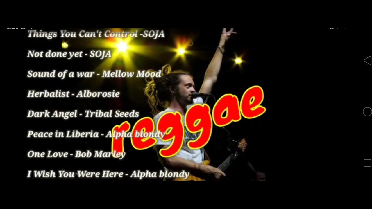 Random playlist Reggae SOJA, Mellow Mood, Alborosie, Tribal Seeds, Alpha blondy, Bob Marley