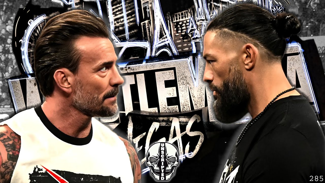 Roman Chooses CM Punk for WrestleMania | NHP Unscripted 285