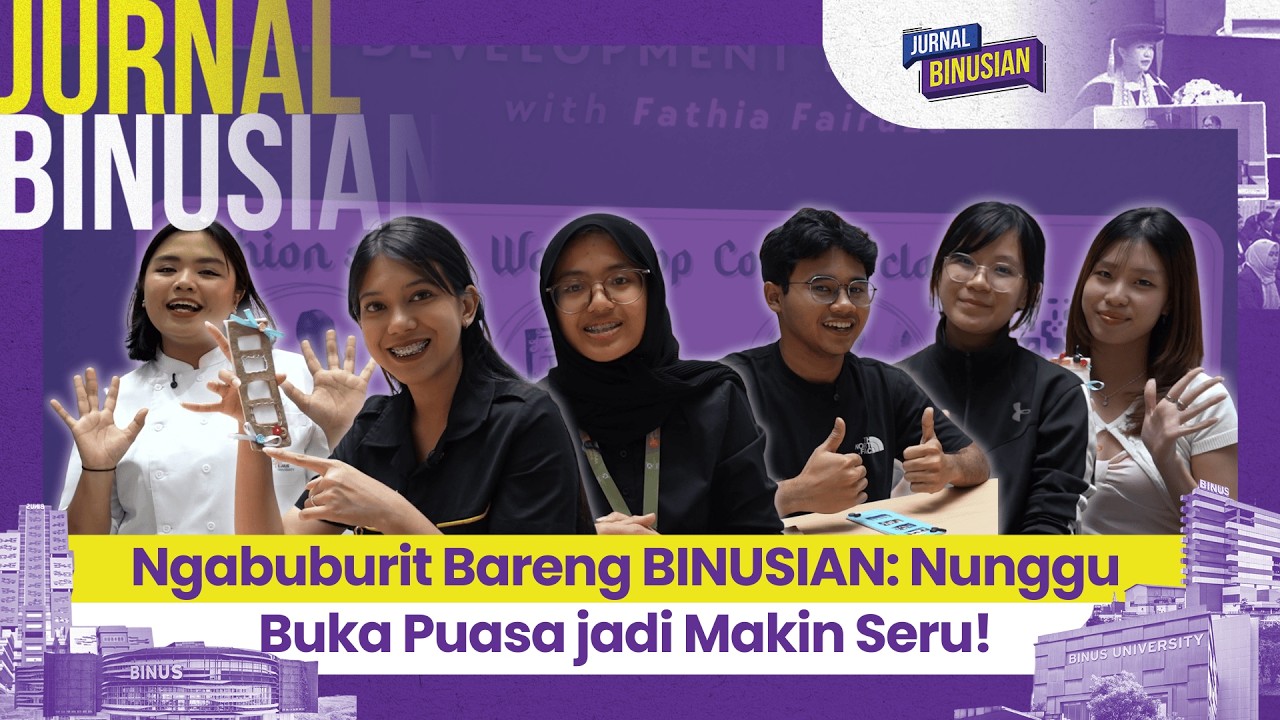 Ngabuburit Bareng BINUSIAN: Nunggu Buka Puasa jadi Makin Seru!