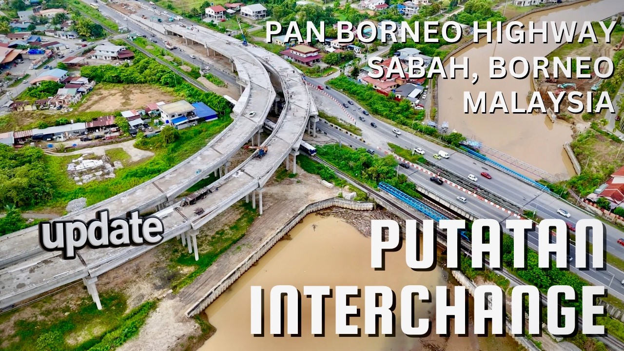 Putatan Interchange UPDATE | 4K | Pan Borneo Highway | Putatan, Sabah, Borneo, Malaysia | 7 Mar 2026