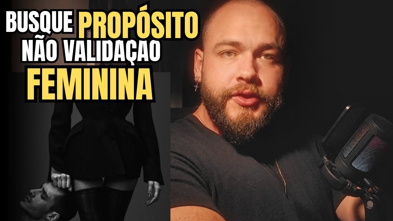 Propósito VS Validação Feminina: Como Parar de Desperdiçar Sua Energia