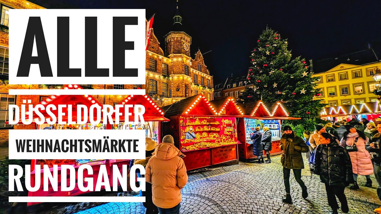 Düsseldorf - Alle Weihnachtsmärkte in der City - großer Rundgang 🎄🎁