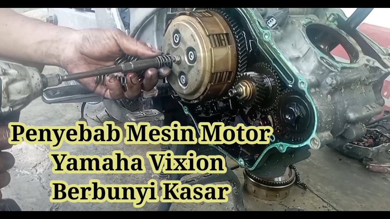 Tutorial Bongkar Motor Vixion yang Berbunyi kasar