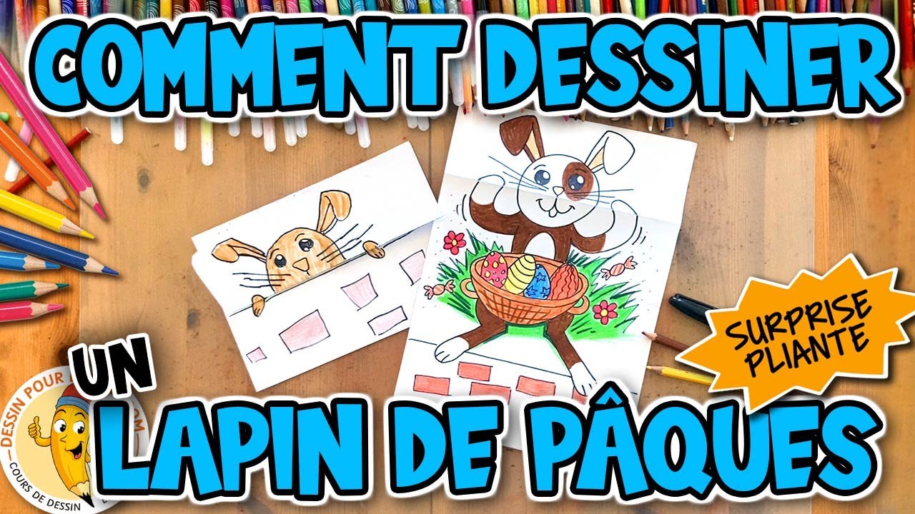 Comment dessiner un LAPIN DE PAQUES facile en surprise pliante