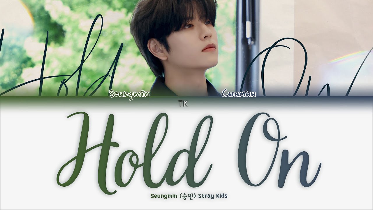 Seungmin - Hold On [ПЕРЕВОД НА РУССКИЙ/КИРИЛЛИЗАЦИЯ Color Coded Lyrics]