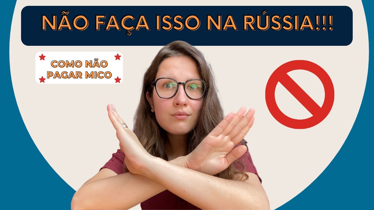 NÃO FAÇA ISSO NA RÚSSIA DE JEITO NENHUM