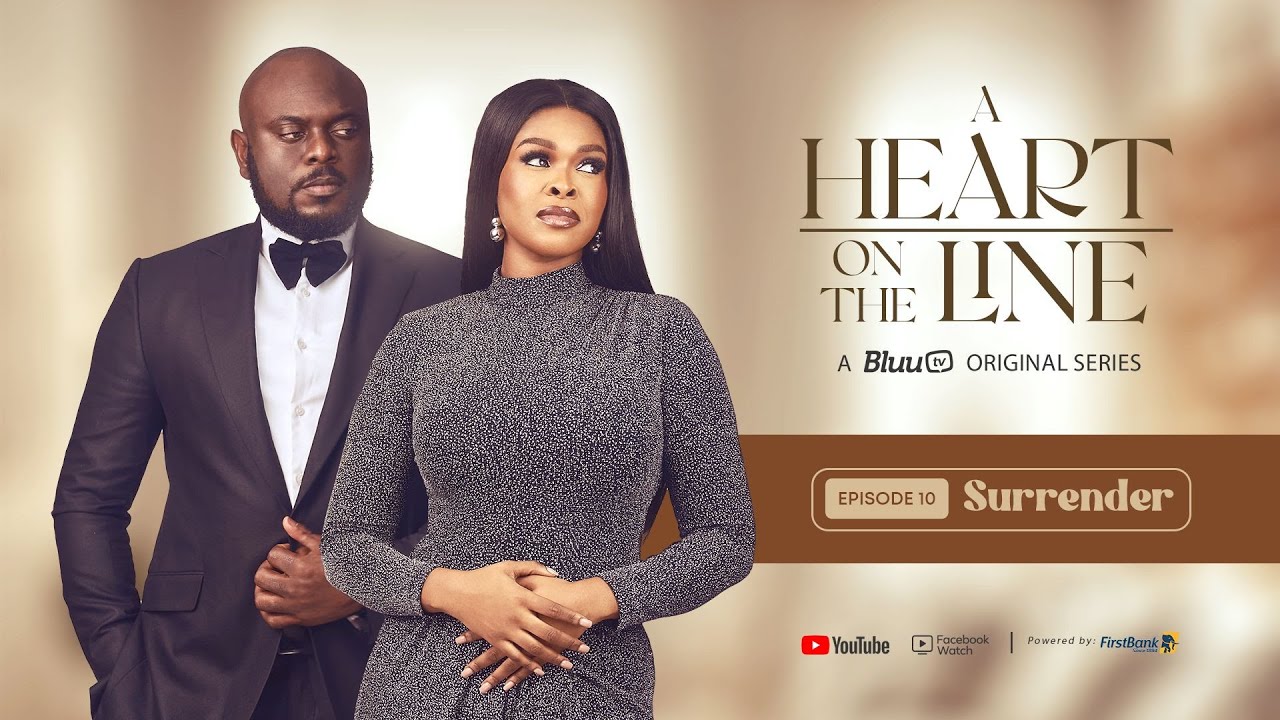 A Heart on The Line [Nollywood Series 2025] EPISODE 10 (SEASON FINALE) - AYOOLA AYOLOLA, MIMI CHAKA