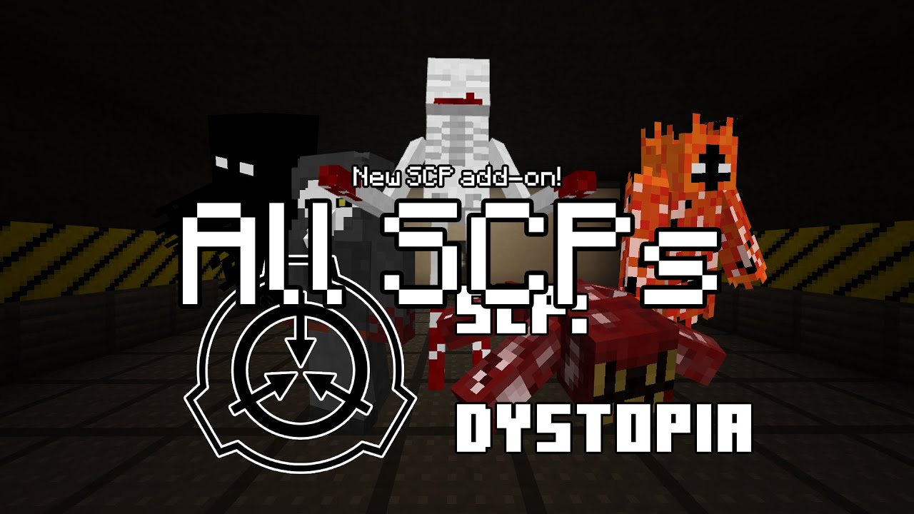 SCP: Dystopia - All SCPs [Minecraft BE]