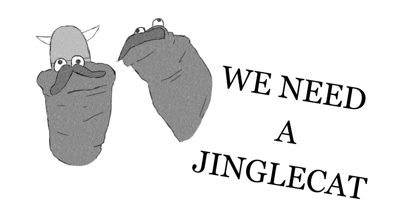 We Need a Jingle Cat! - Original song