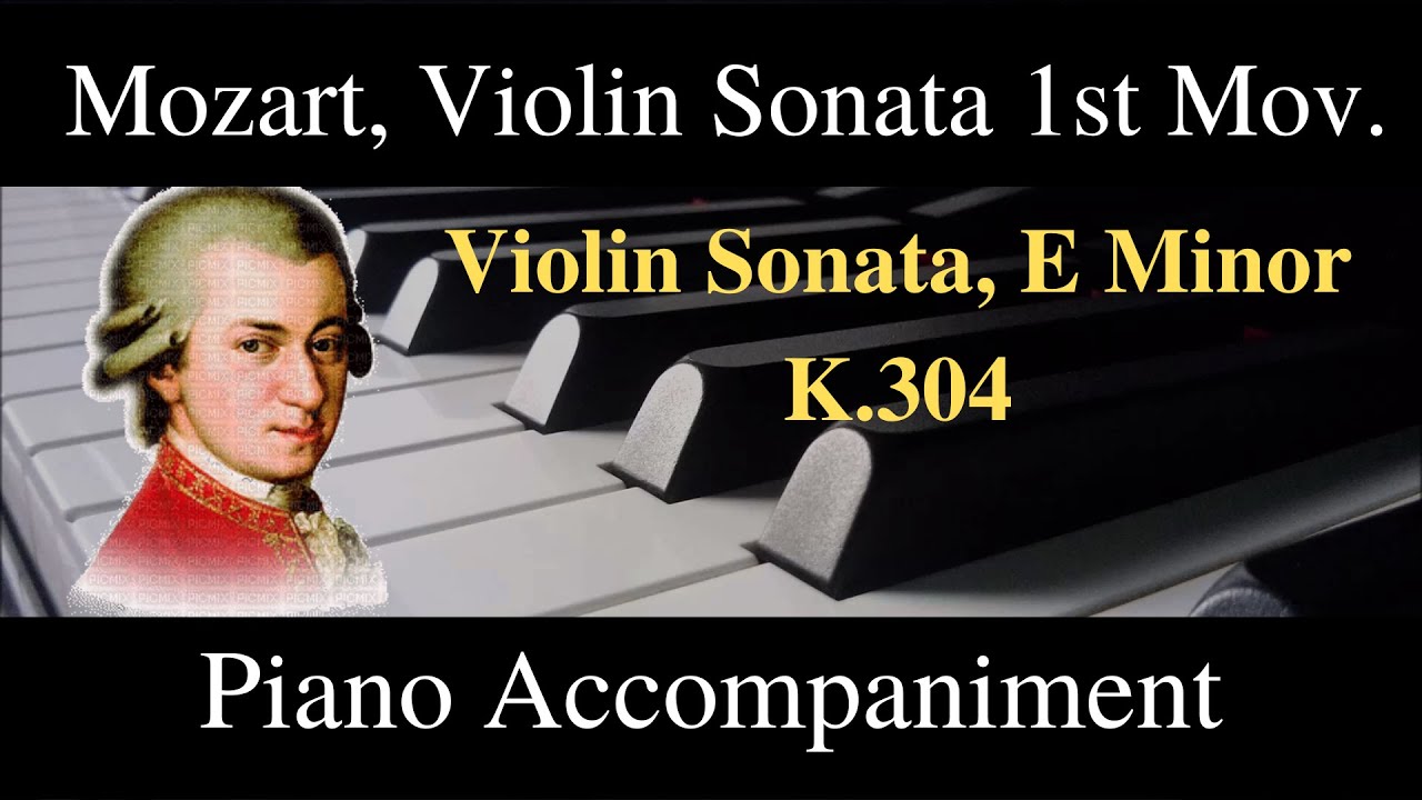 Mozart Violin Sonata, E Minor K 304, PIANO ACCOMPANIMENT 1ST MOV. #mozart #piano #accompaniment