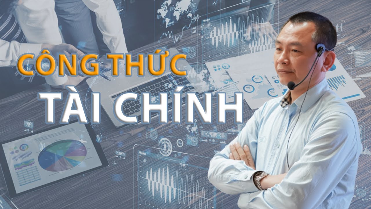 Công Thức Tài Chính - Muốn Thành Công Cần Phải Biết Điều Này| Ngô Minh Tuấn | Học Viện CEO Hà Nội