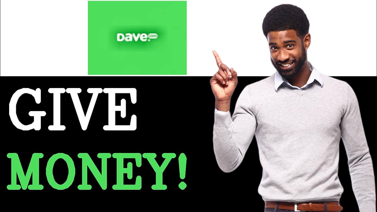 How Much Money Does Dave App Give You (2025)