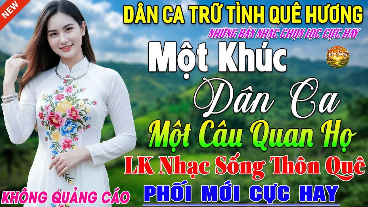 LK Nhạc Sống Thôn Quê Phối Mới Vừa ra Lò ➤ LK Nhạc Dân Ca Xứ Nghệ Tuyển Chọn Hay Nhất Nghe Cực Phê