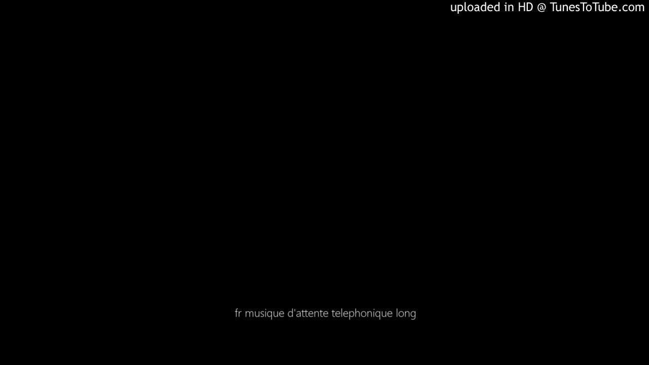 fr musique d'attente telephonique long