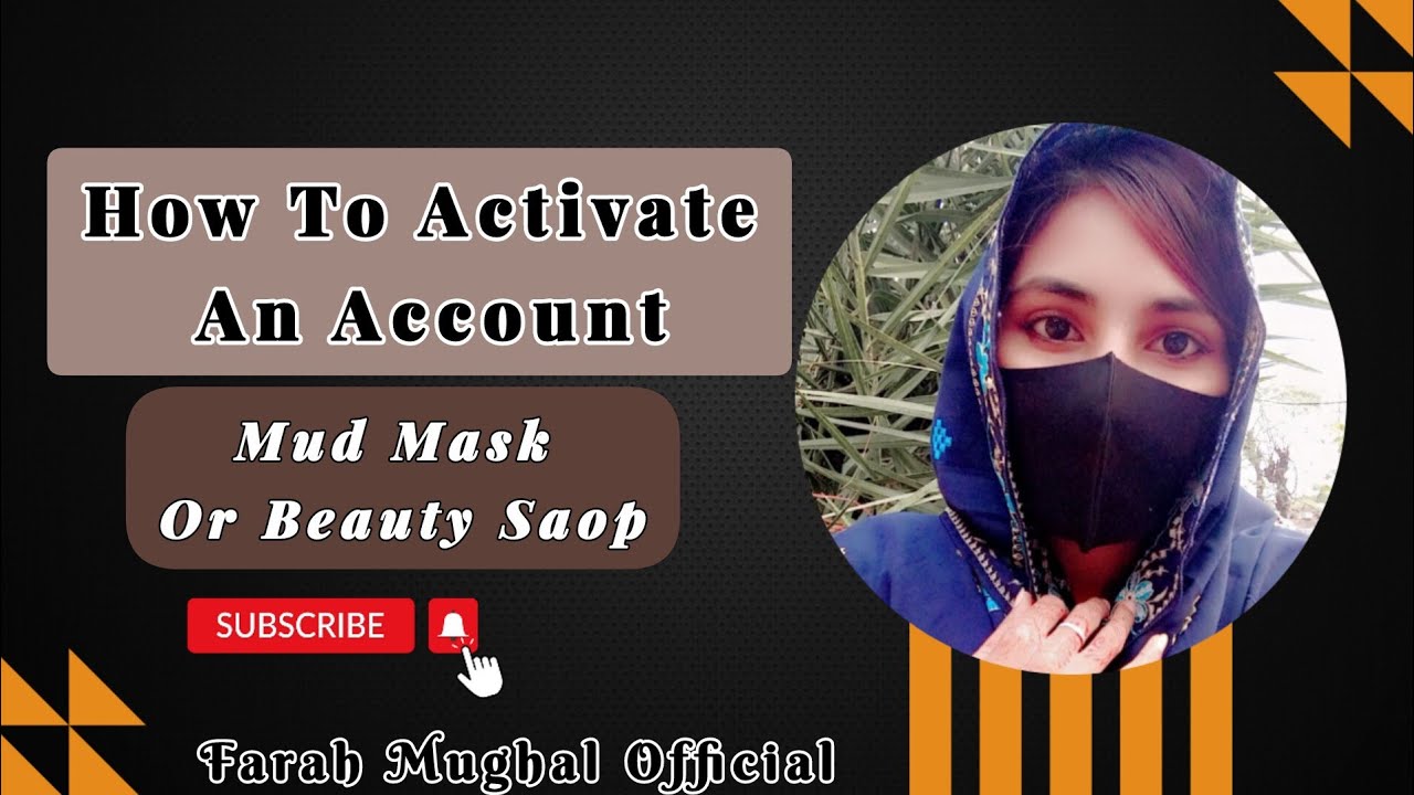 How To Activate An Account Using Mud Mask Or Beauty Soap In SCS Website_Step By Step Full Video2025