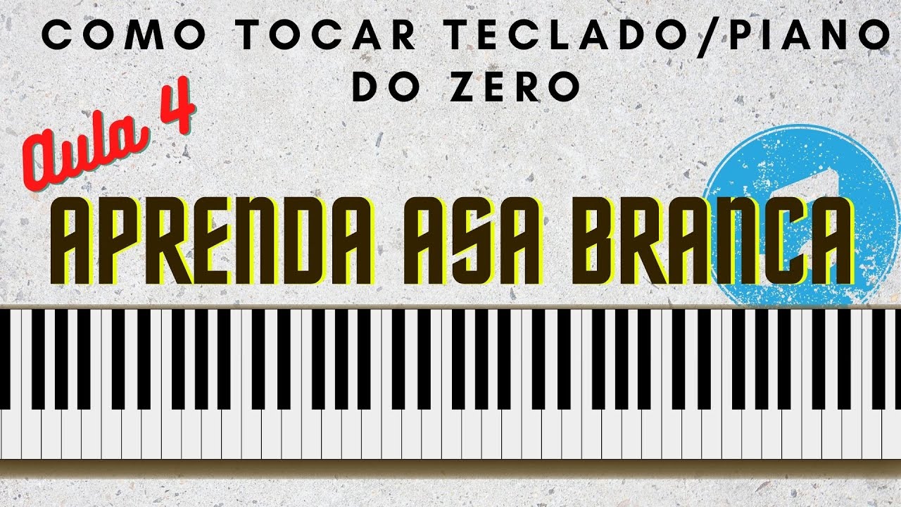Como tocar ASA BRANCA/LUIZ GONZAGA ,(AULA 4) da playlist COMO TOCAR TECLADO/PIANO DO ZERO