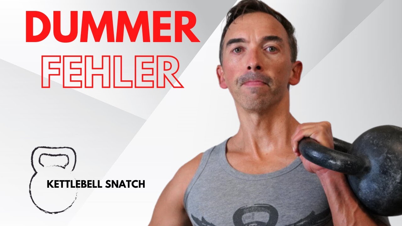 Der größte FEHLER beim KETTLEBELL SNATCH