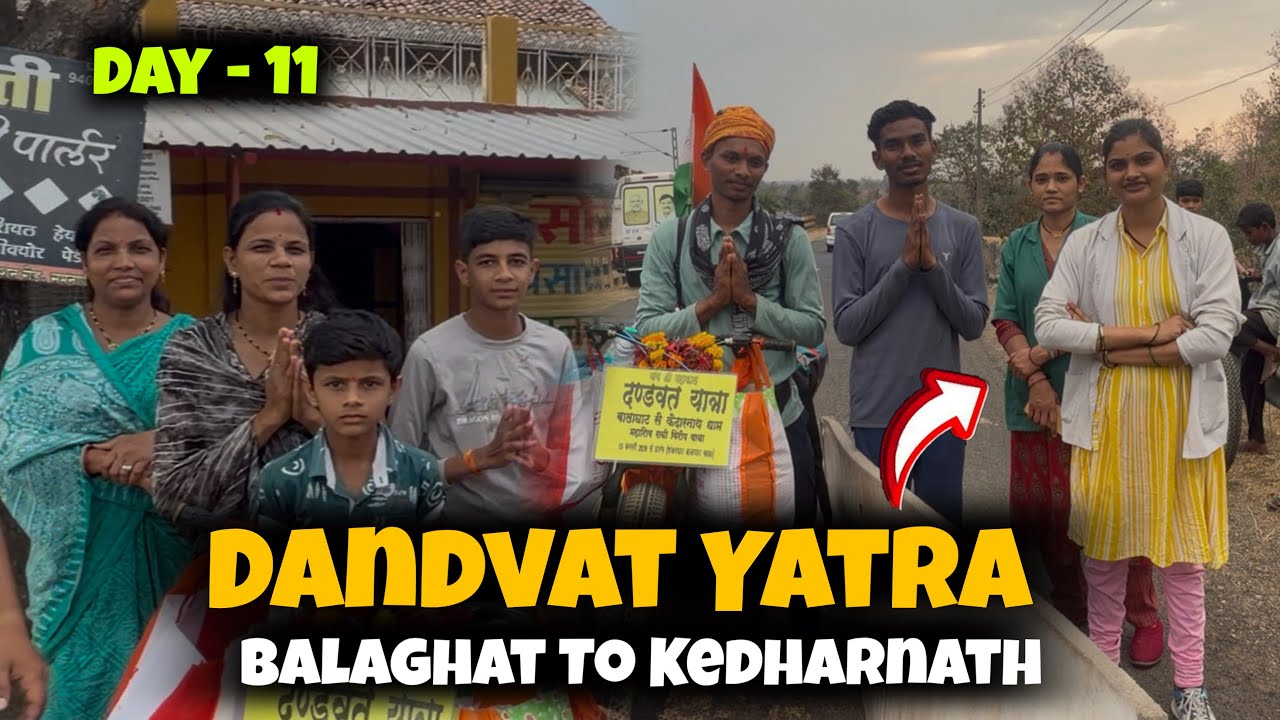 Day 11 Emotional Journey | Balaghat to Kedarnath Dandvat Yatra ❤️ #vlog #balaghat 