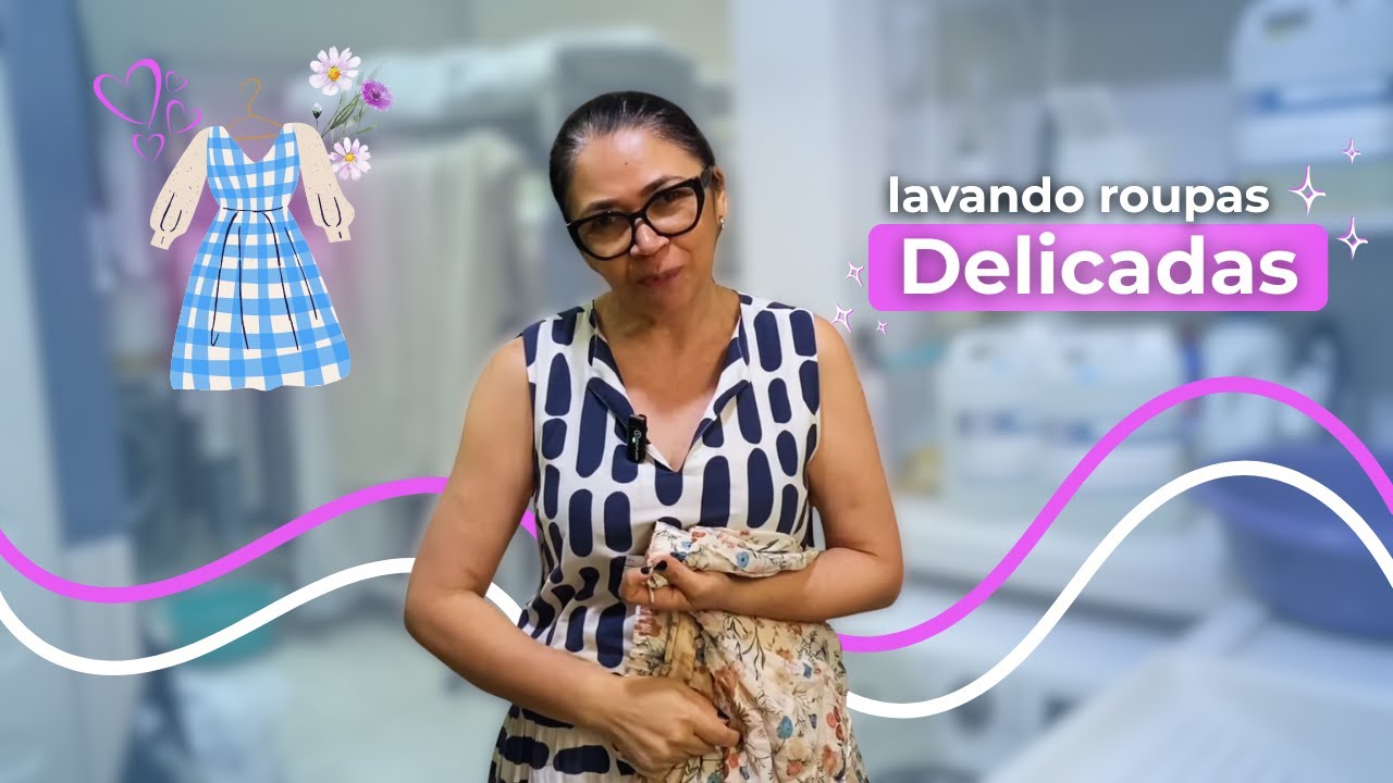LAVANDO ROUPAS DELICADAS!!
