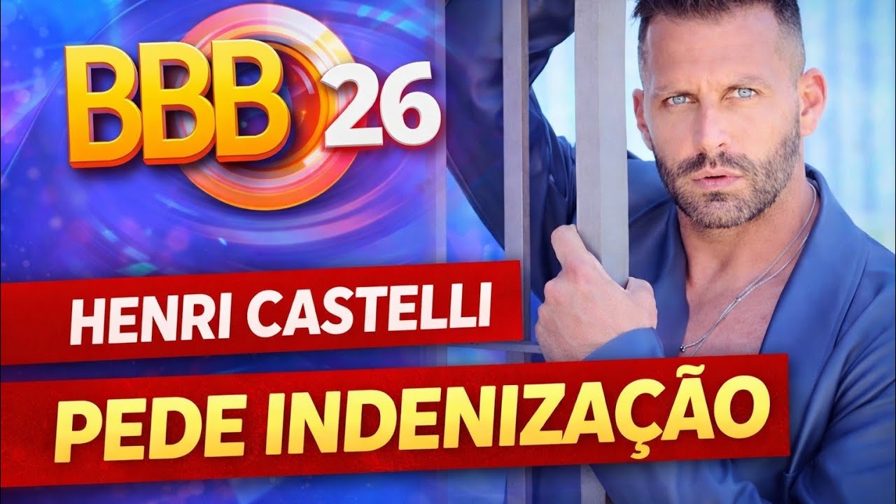 1️⃣ “Henri Castelli pede indenização e caso ganha força após repercussão no BBB 26”