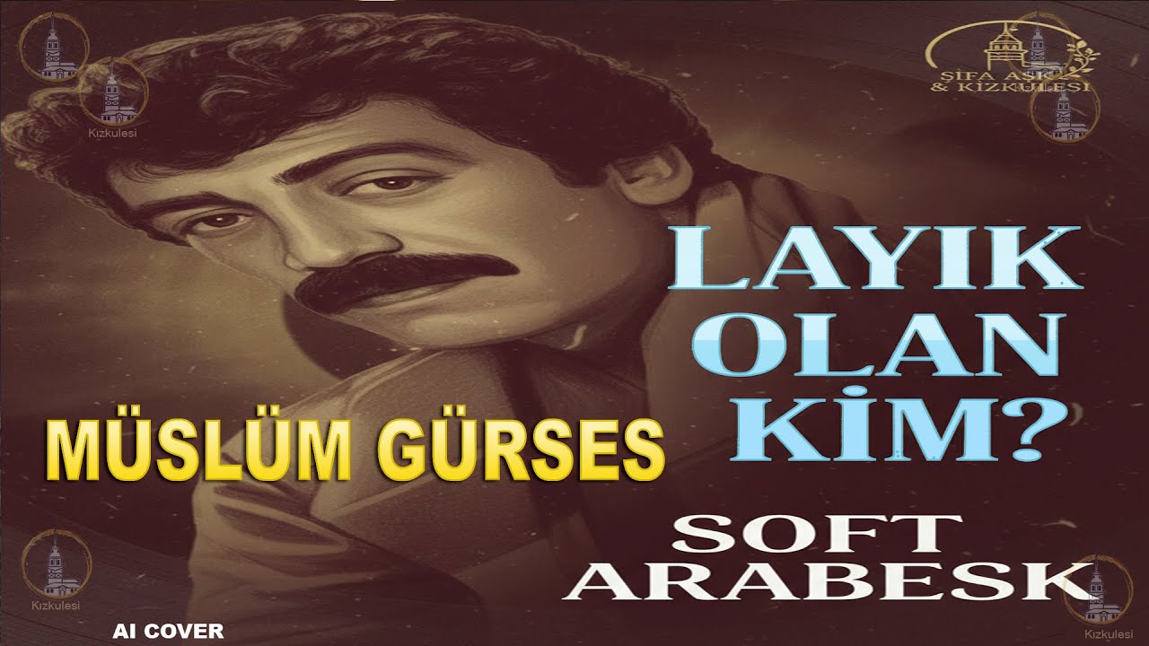 Müslüm Gürses - Layık Olan Kim (Soft Arabesk Versiyon) #müslümgürses #müslümbaba #arabesk