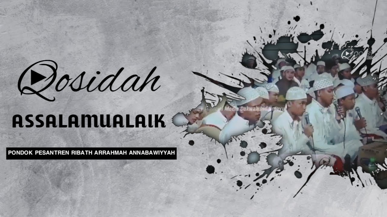 Qosidah Assalamu'alaik | Ponpes Ribath Arrahmah Annabawiyyah