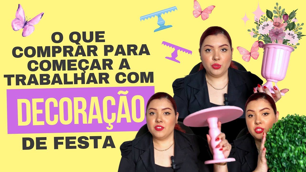 O QUE COMPRAR PARA COMEÇAR A TRABALHAR COM DECORAÇÃO DE FESTA E PEGUE E MONTE