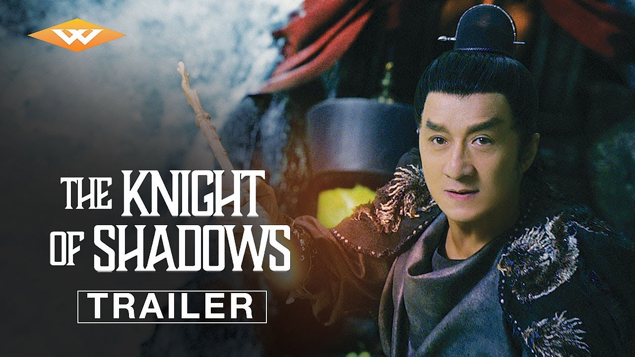 THE KNIGHT OF SHADOWS Official Trailer | Chinese Fantasy Action Adventure | Starring Jackie Chan